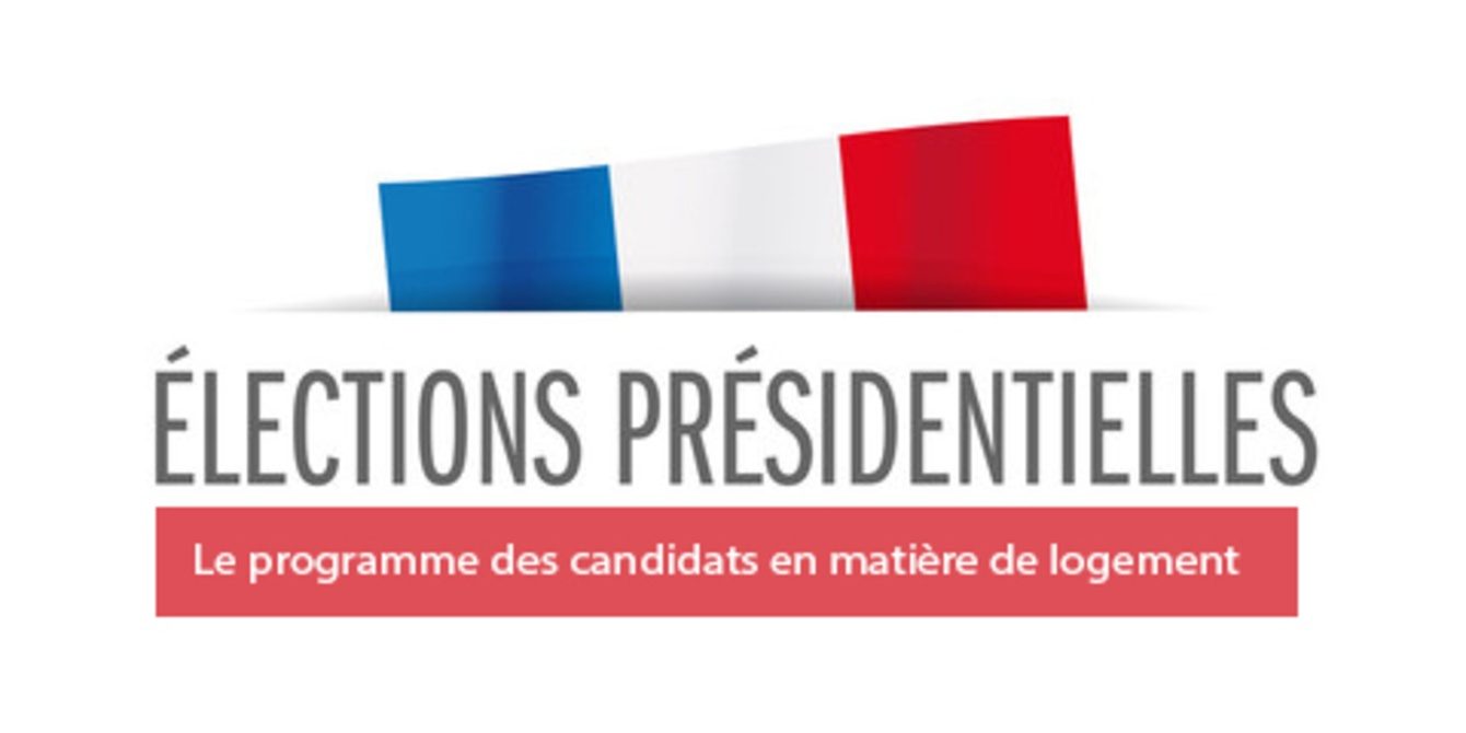 programme logement candidats élection présidentielle 2017